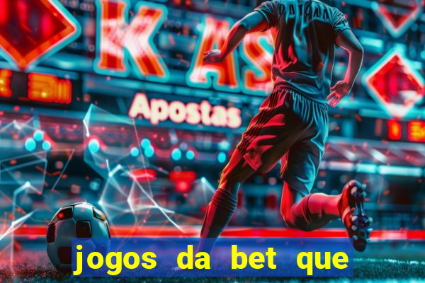 jogos da bet que da bonus no cadastro