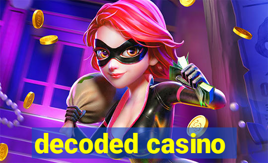 decoded casino