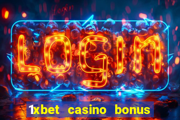 1xbet casino bonus ohne einzahlung