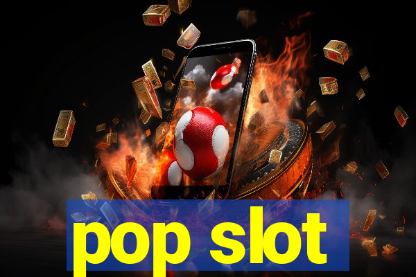 pop slot