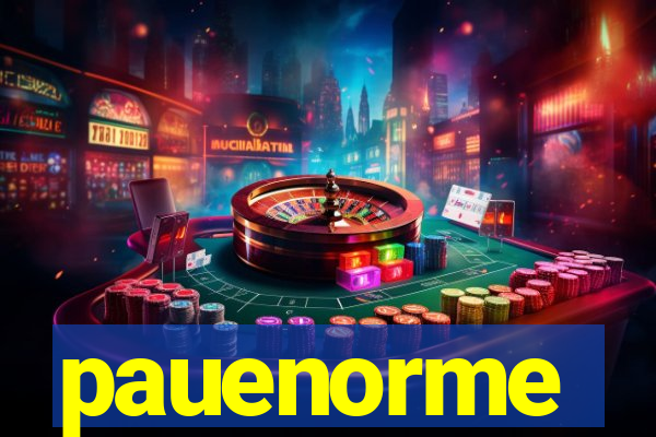 pauenorme