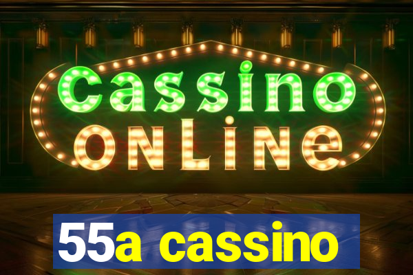 55a cassino