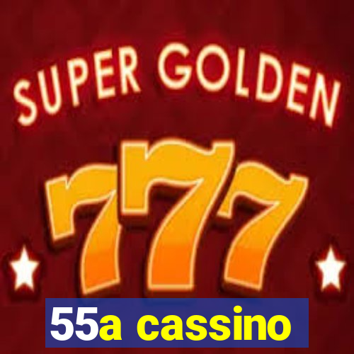 55a cassino