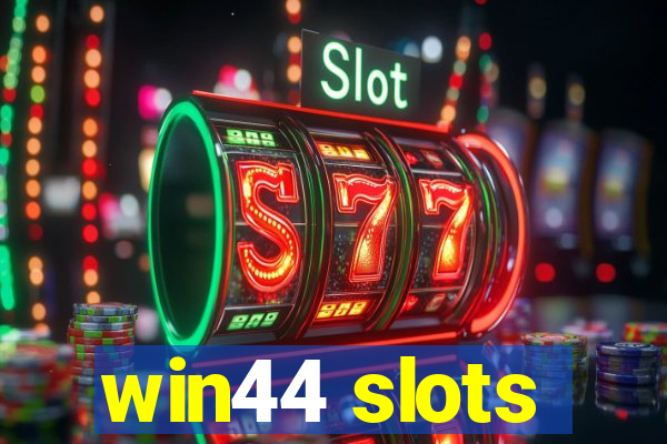 win44 slots