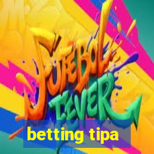 betting tipa