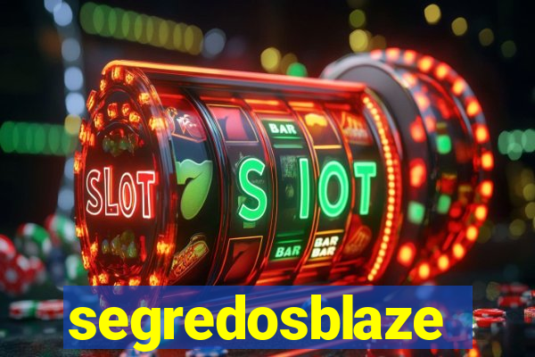 segredosblaze