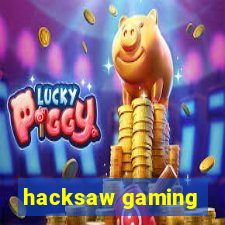 hacksaw gaming