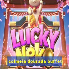 colmeia dourada buffet