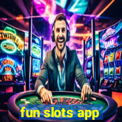 fun slots app