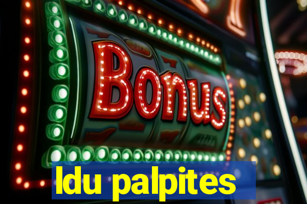 ldu palpites