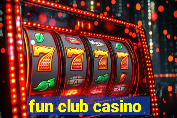 fun club casino