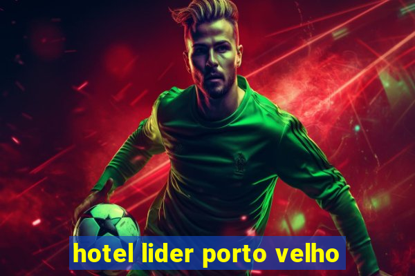 hotel lider porto velho