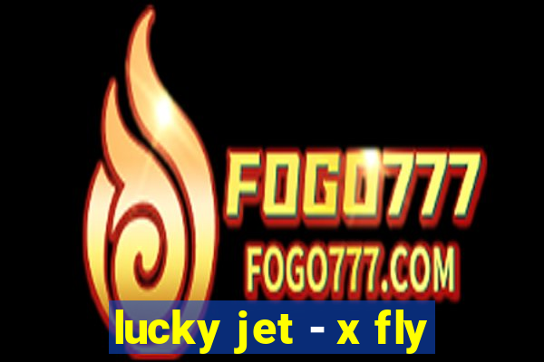 lucky jet - x fly