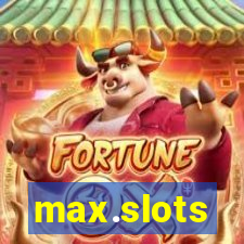 max.slots