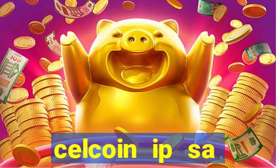 celcoin ip sa plataforma de jogos