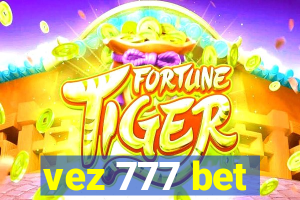 vez 777 bet