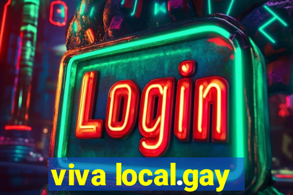 viva local.gay