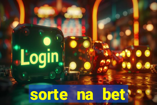 sorte na bet reclame aqui