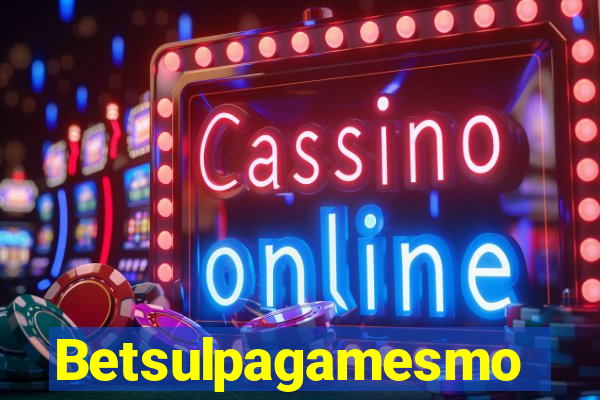 Betsulpagamesmo