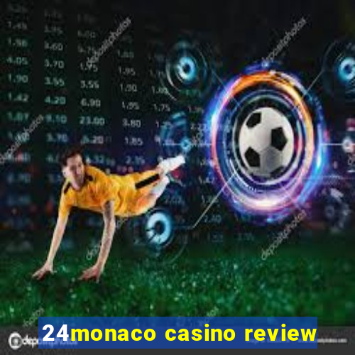 24monaco casino review