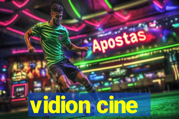 vidion cine