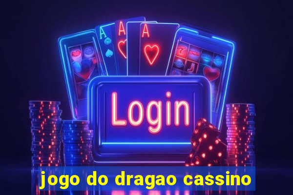 jogo do dragao cassino