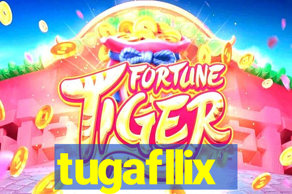 tugafllix