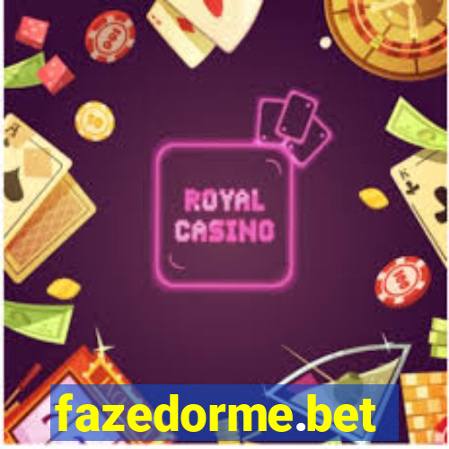 fazedorme.bet