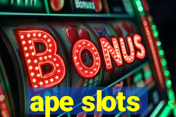 ape slots