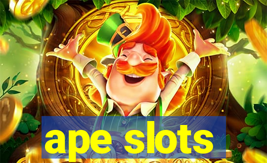 ape slots