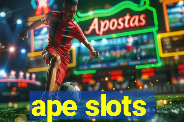 ape slots