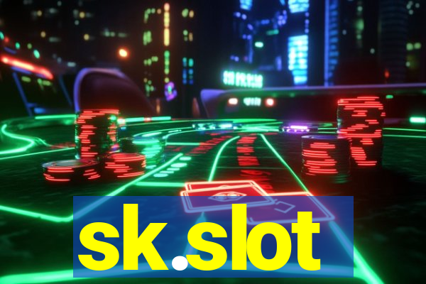 sk.slot