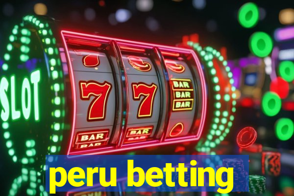 peru betting