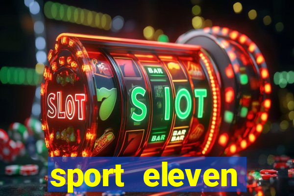 sport eleven tickets login