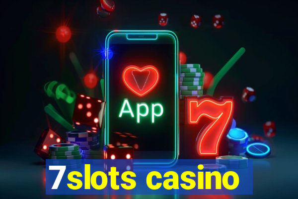 7slots casino