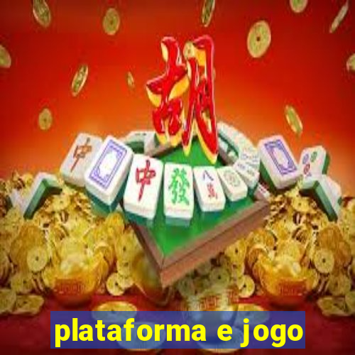 plataforma e jogo