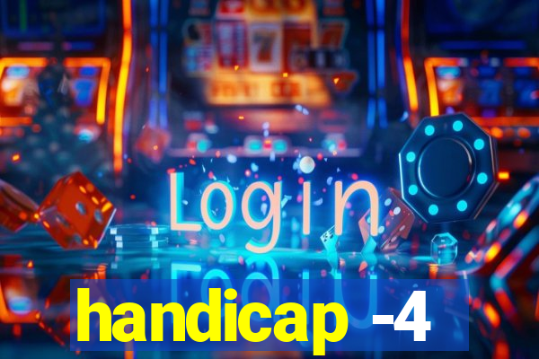 handicap -4