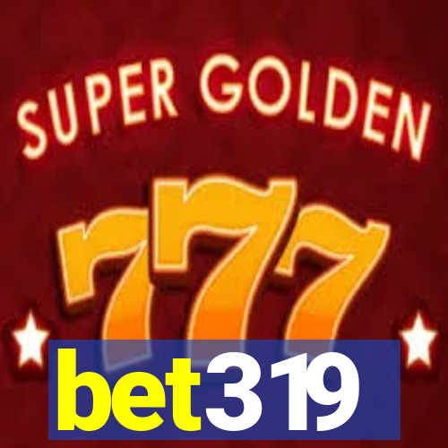 bet319