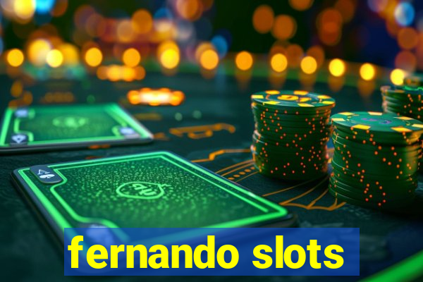 fernando slots