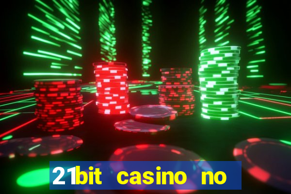 21bit casino no deposit bonus