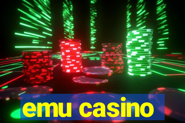 emu casino