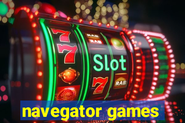 navegator games