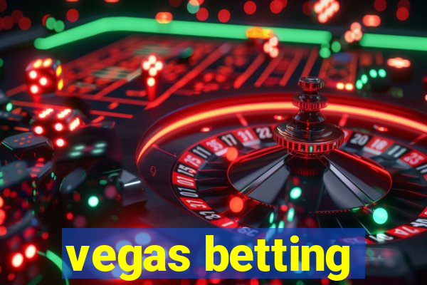 vegas betting