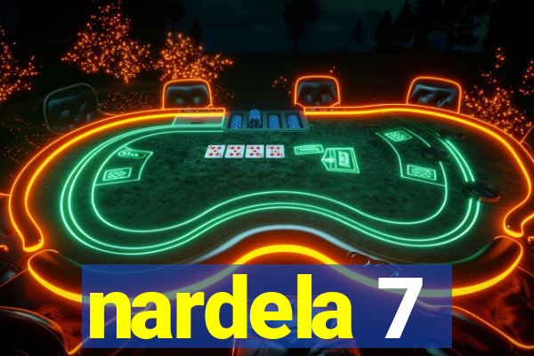 nardela 7