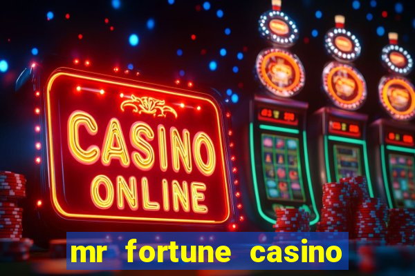 mr fortune casino paga mesmo