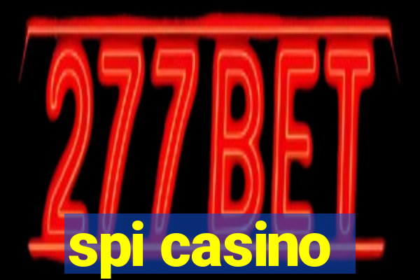 spi casino