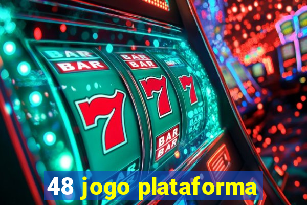 48 jogo plataforma