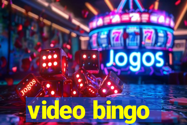 video bingo