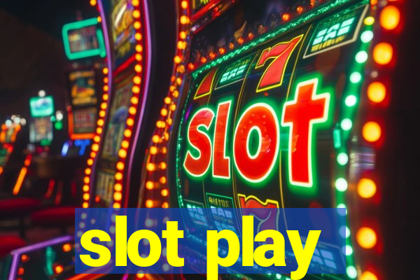 slot play