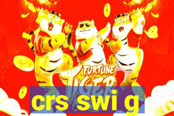 crs swi g